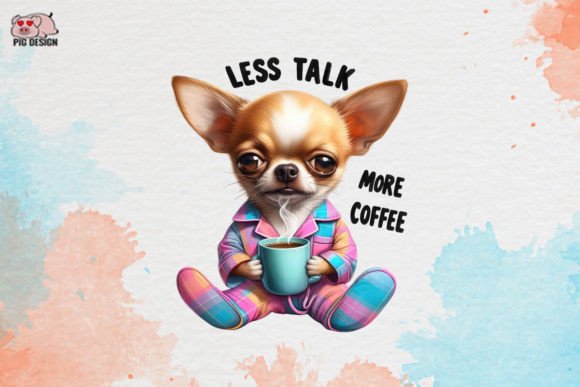 Less Talk, More Coffee Dog Clipart PNG: Design for the Caffeinated Soul